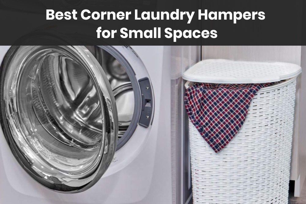 best corner laundry hampers for small spaces