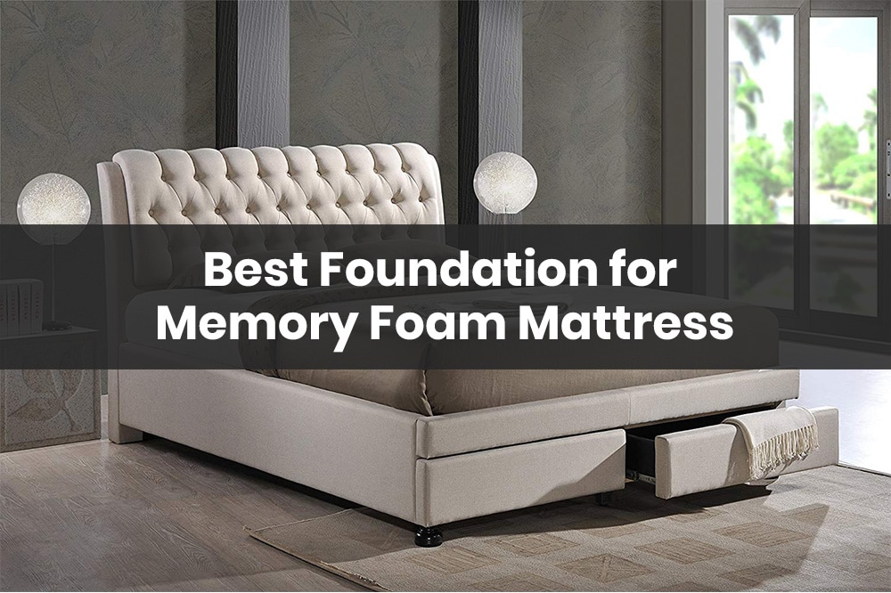 recommended foundation for memory foam mattress